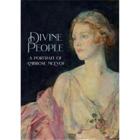 Divine People: The Art and Life of Ambrose McEvoy (1877–1927)，神圣的人:安布罗斯·麦克沃伊的艺术与生活 1877-1927