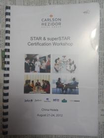 CARLSON REZIDOR HOTEL GROUP  STAR & superSTAR Certification Workshop  卡尔森瑞德酒店集团  明星与超级明星认证研讨会（酒店培训资料）(内页有划痕）