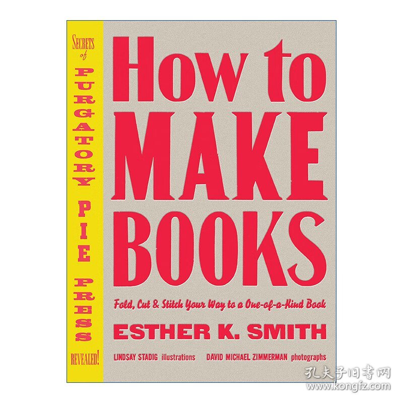 How to Make Books 如何制作书籍 折叠 切割和缝合属于你独一无二的书 手工艺 Esther K. Smith 精装