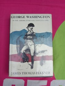 GEORGEWASHINGTONINTHEAMERICANREVOLUTION(1775-1783)