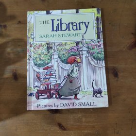 The Library SARAH STEWART Pictures by DAVID SMALL