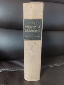 The Anatomy of Melancholy by Robert Burton -------- 罗伯特 伯顿《忧郁的剖析》