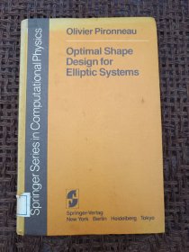 Optimal Shape Design for Elliptic Systems 【椭圆方程组的形状优化设计】【目录见图】〔作者：法国国家科学院院士 Olivier Pironneau〕