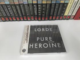 CD流行摇滚正版原版引进，Lorde洛德《Pure Heroine纯粹女英雄》（1CD），2014年，北京东方影音公司