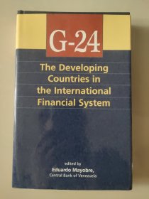 G-24: THE DEVELOPING COUNTRIES IN THE INTERNATIONAL FINANCIAL SYSTEM