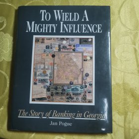 TO WIELD A MIGHTY INFLUENCE