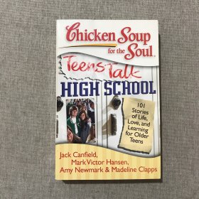 Chicken Soup for the Soul: Teens Talk High School