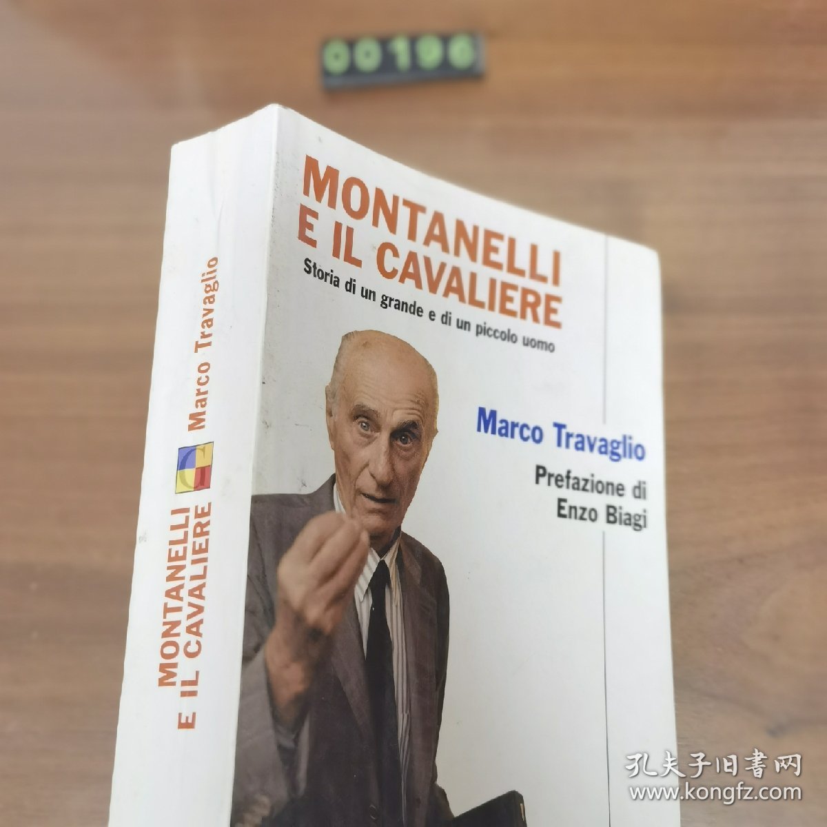 英文 MONTANELLI E IL CAVALIERE Marco Travaglio Prefazione di Enzo Biagi