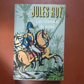 JULES ROY Les chevaux du soleil