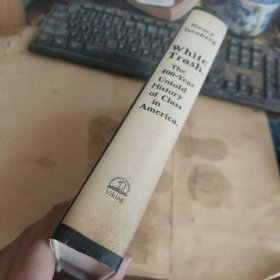 White Trash：The 400-Year Untold History of Class in America