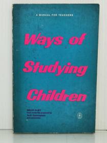 哥伦比亚大学师范学院版    《研究儿童的方法：教师手册》 Ways of Studying Children : A Manual for Teacher By Millie Almy（教育）英文原版书