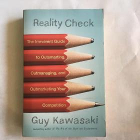 Reality Check：The Irreverent Guide to Outsmarting, Outmanaging, and Outmarketing Your Competition