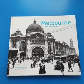 MelbourneTHEN AND NOW