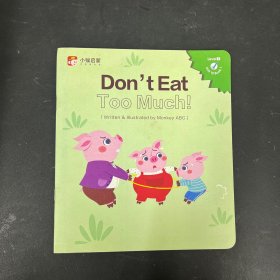 Don't EatToo Much!