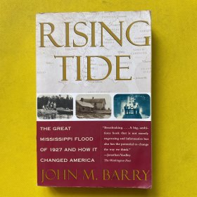 Rising Tide The Great Mississippi Flood of 1927 and How it Changed America