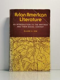 作者签名本  天普大学1984年初版《亚裔美国文学：经典作品及其社会背景》Asian American Literature: An Introduction to the Writings and Their Social Context by Elaine Kim（签名本）英文原版书