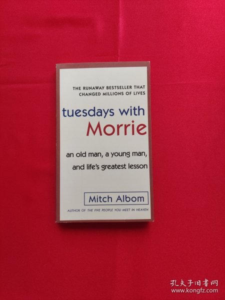 Tuesdays with Morrie：An Old Man, a Young Man, and Life's Greatest Lesson