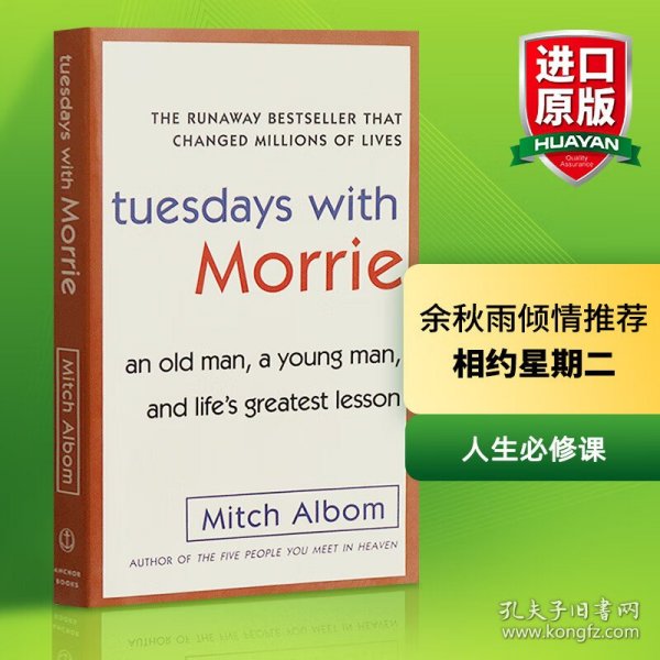 Tuesdays with Morrie：An Old Man, a Young Man, and Life's Greatest Lesson