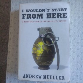 I Wouldn't Start From Here Andrew Muller. 英语进口原版