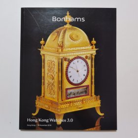 BONHAMS 邦瀚斯 HONG KONG WATCHES 3.0 2019 拍卖图录