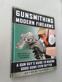 GUNSMITHING MODERN FIREARMS 现代枪械