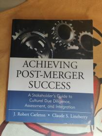 ACHIEVING POST-MERGER SUCCESS