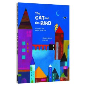 The Cat and the Bird: A Children's Book Inspired by Paul Klee