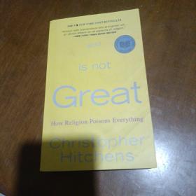 is not Great How Religion Poisons Everything Chris