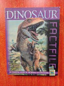 Dinosaur Factfile AN ESSENTIAL GUIDE TO THE WORLD OF DINOSAURS 32开  软精装