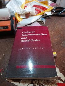 英文原版 Cultural internationaliam and world order