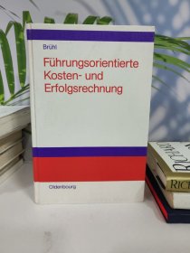 Führungsorientierte Kosten- und Erfolgsrechnung 以管理为导向的成本和成功计算（英文原版）