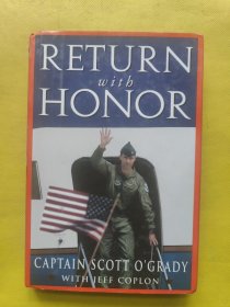 Return with honor captain scott o'grady with jeff coplon精装