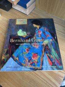 Bernhard Gutmann: An American Impression--外文原版书美国印象派