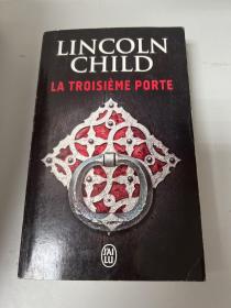 LINCOLN CHILD LA TROISIÈME PORTE