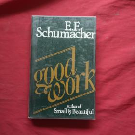 E F SCHUMACHER GOOD WORK