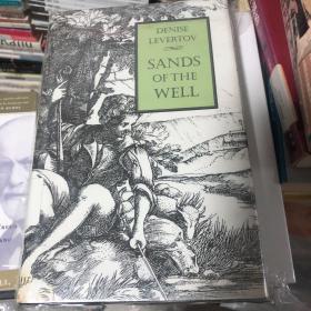 Sands of the well 《井之沙》丹尼斯·莱维尔托芙(1923.10.24-)诗集英文原版