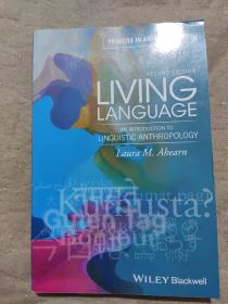 Living language：an introduction to linguistic anthropology