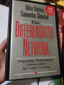 The differentiated network: Organizing Multinational Corporations for Value Creation