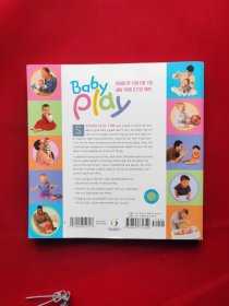 Baby Play: 100 Fun-filled Activities to Maximize Your Baby's Potential 12开