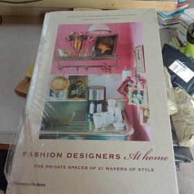 Fashion Designers at Home：Fashion Designers At Home: The Private Spaces of 21 Makers of Style