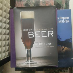 The Oxford Companion to Beer 牛津啤酒指南【英文版，精装大16开无酸纸印刷】