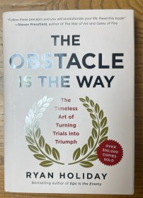 The Obstacle Is the Way：The Timeless Art of Turning Trials into Triumph