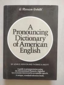 A Pronouncing Dictionary of American English   英文原版 精装小16开+书衣 品相较好