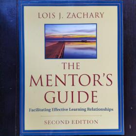The Mentor'S Guide, Second Edition: Facilitating Effective Learning Relationships 9780470907726