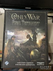 Only War: Final Testament直译：唯一的战争：最后的遗嘱（外文原版）
