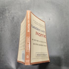 Tuesdays with Morrie：An Old Man, a Young Man, and Life's Greatest Lesson