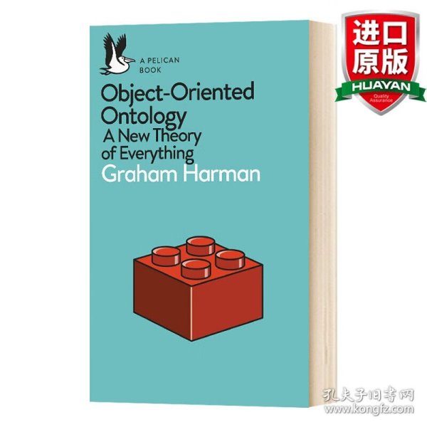 Object-Oriented Ontology: A New Theory of Everything