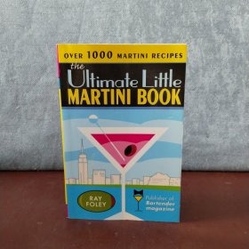 The Ultimate Little Martini Book【英文原版】