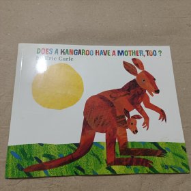 DOES A KANGAROO HAVE A MOTHER,TOO?