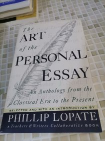 The Art of the Personal Essay：An Anthology from the Classical Era to the Present